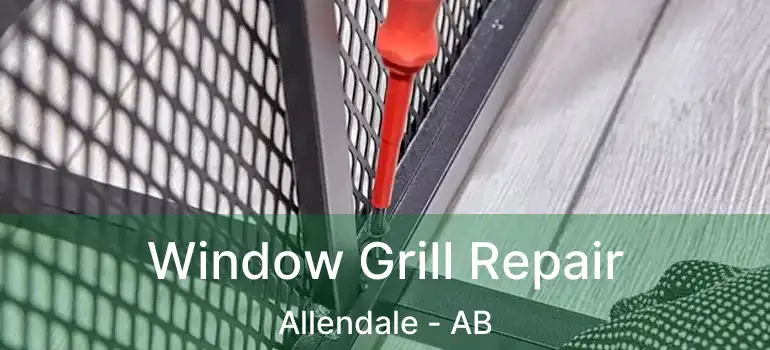  Window Grill Repair Allendale - AB