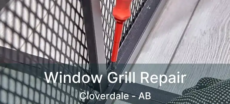  Window Grill Repair Cloverdale - AB