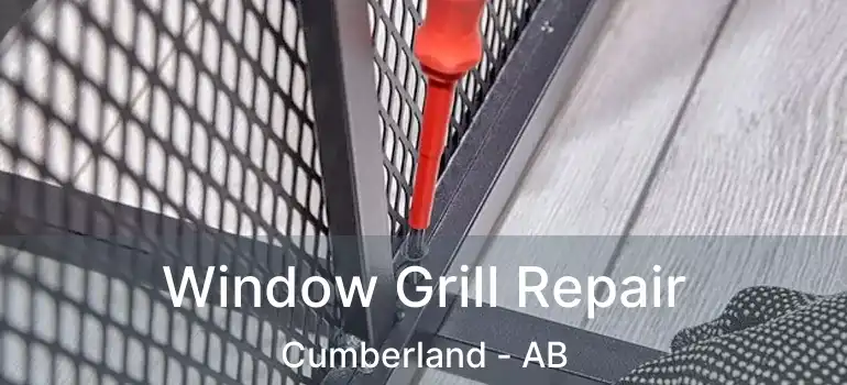  Window Grill Repair Cumberland - AB