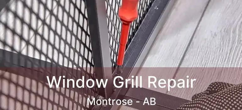  Window Grill Repair Montrose - AB