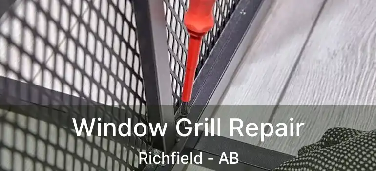 Window Grill Repair Richfield - AB
