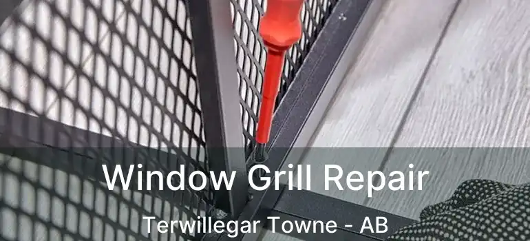  Window Grill Repair Terwillegar Towne - AB