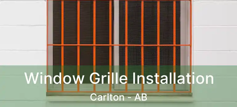  Window Grille Installation Carlton - AB