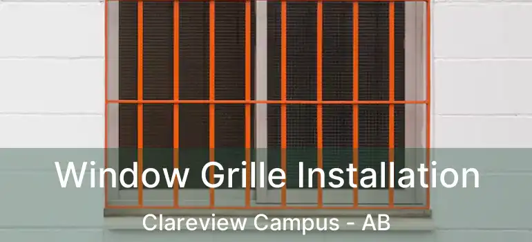  Window Grille Installation Clareview Campus - AB