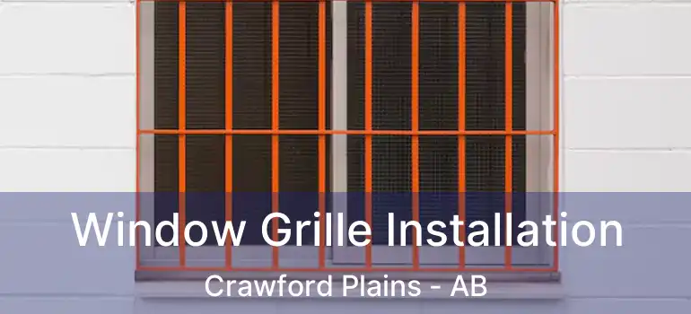  Window Grille Installation Crawford Plains - AB