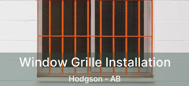  Window Grille Installation Hodgson - AB