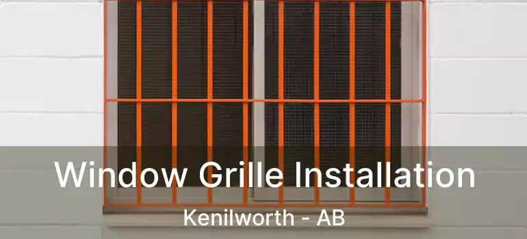  Window Grille Installation Kenilworth - AB