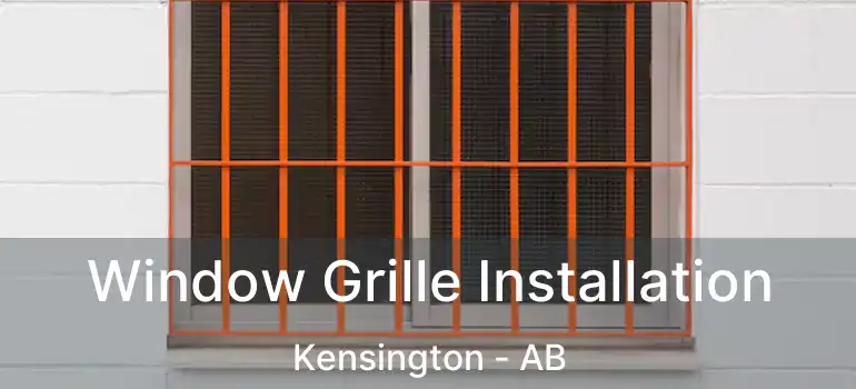  Window Grille Installation Kensington - AB