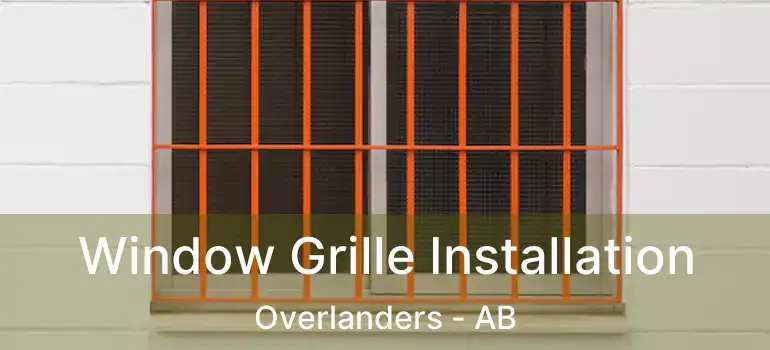  Window Grille Installation Overlanders - AB