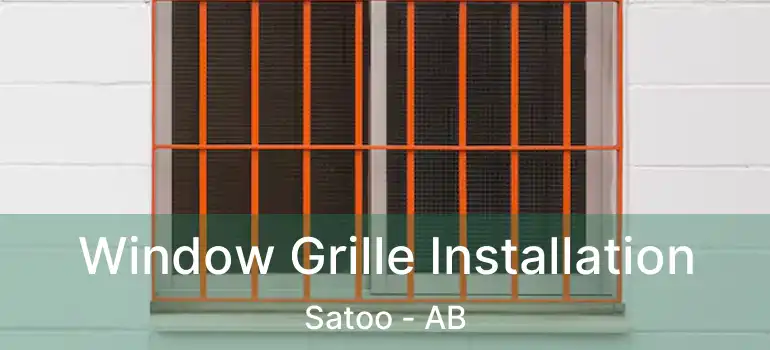  Window Grille Installation Satoo - AB