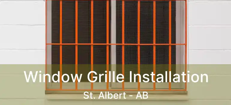  Window Grille Installation St. Albert - AB
