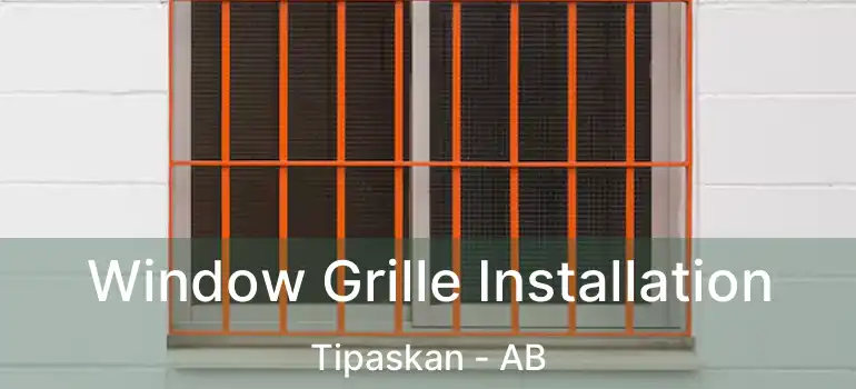  Window Grille Installation Tipaskan - AB