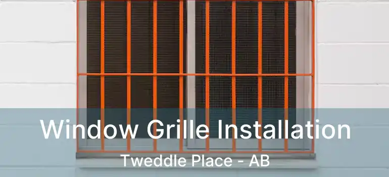  Window Grille Installation Tweddle Place - AB