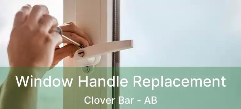  Window Handle Replacement Clover Bar - AB