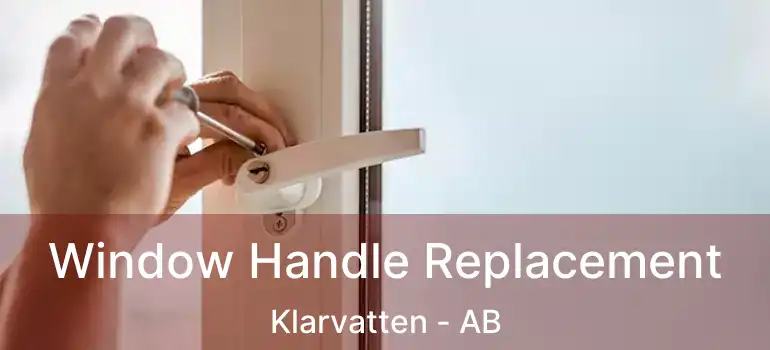  Window Handle Replacement Klarvatten - AB
