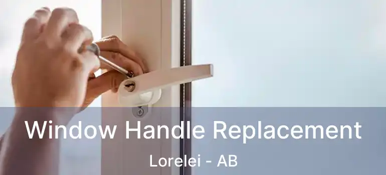  Window Handle Replacement Lorelei - AB