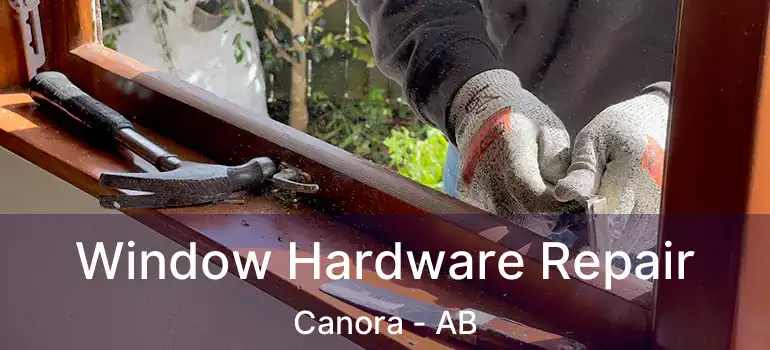  Window Hardware Repair Canora - AB