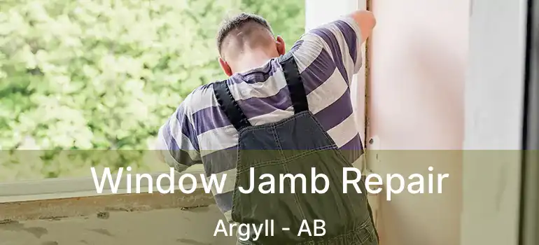  Window Jamb Repair Argyll - AB