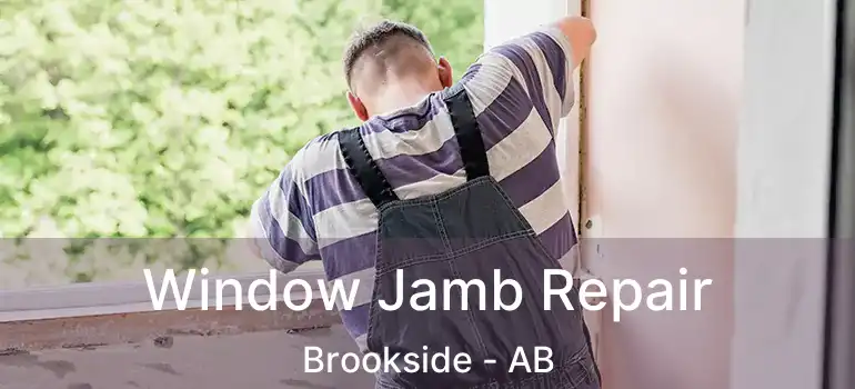  Window Jamb Repair Brookside - AB