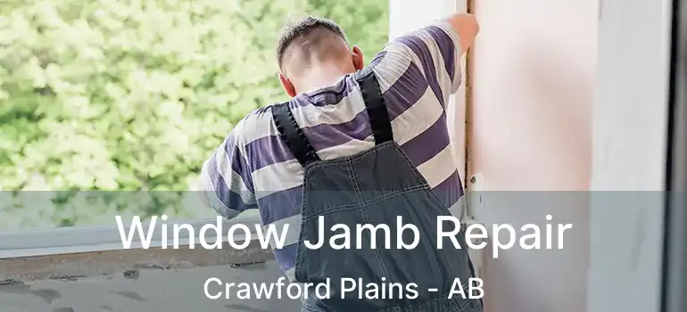  Window Jamb Repair Crawford Plains - AB