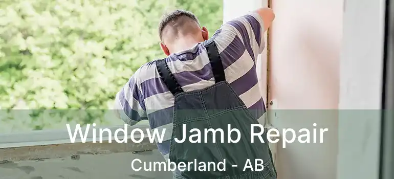  Window Jamb Repair Cumberland - AB