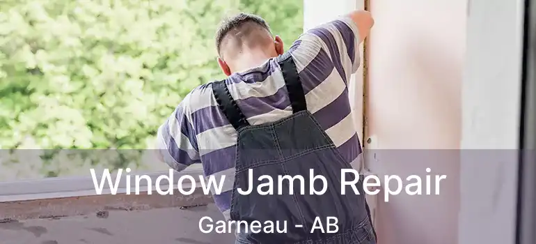  Window Jamb Repair Garneau - AB