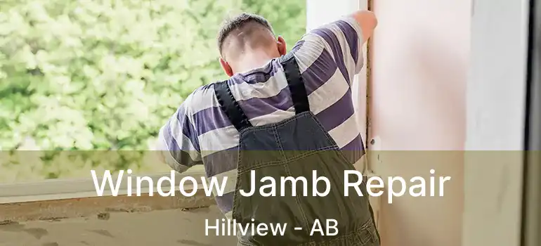  Window Jamb Repair Hillview - AB