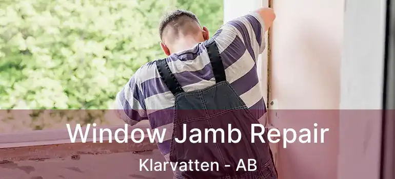  Window Jamb Repair Klarvatten - AB