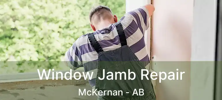 Window Jamb Repair McKernan - AB