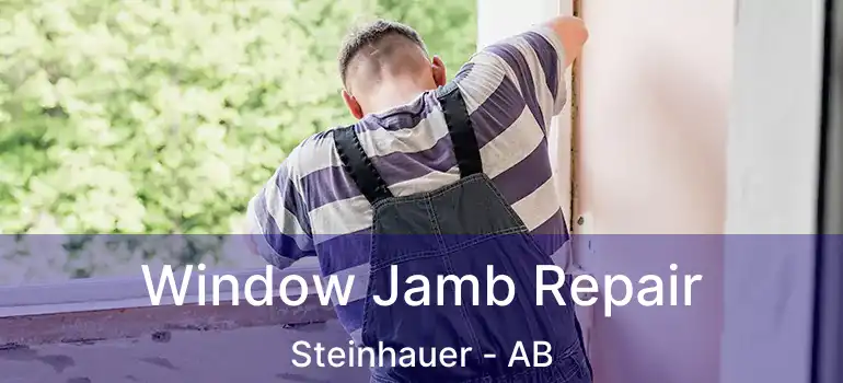  Window Jamb Repair Steinhauer - AB