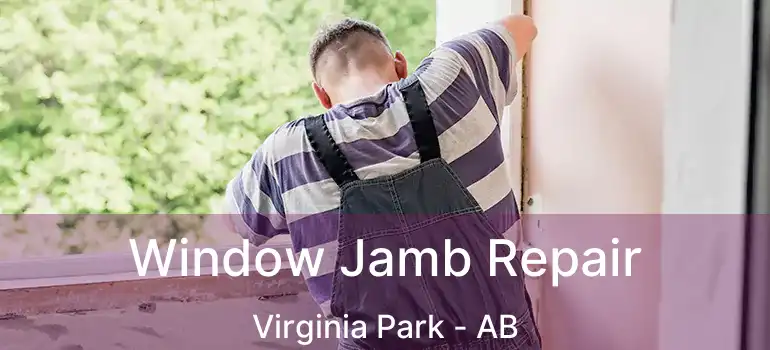  Window Jamb Repair Virginia Park - AB