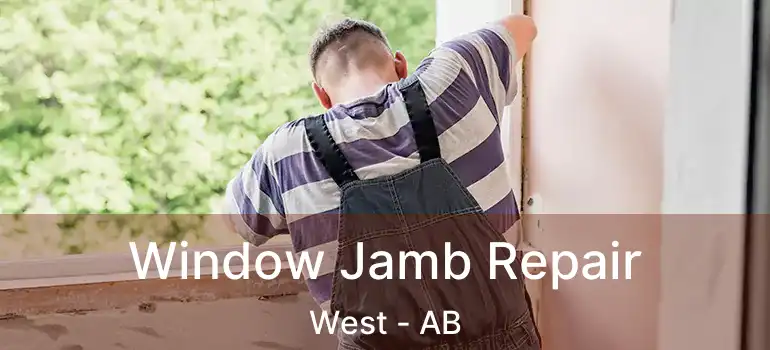  Window Jamb Repair West - AB