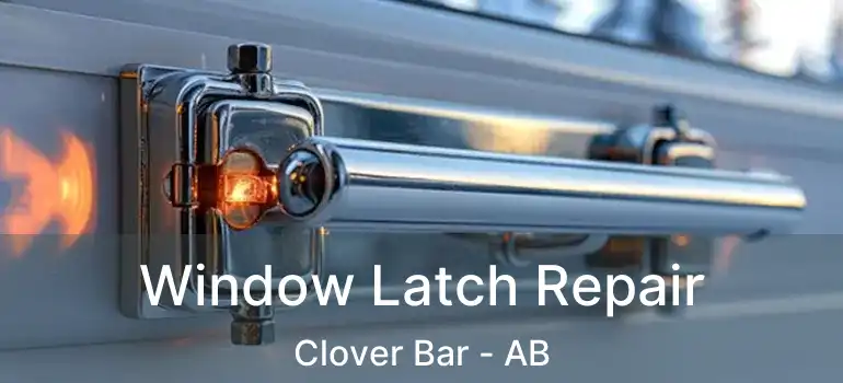  Window Latch Repair Clover Bar - AB