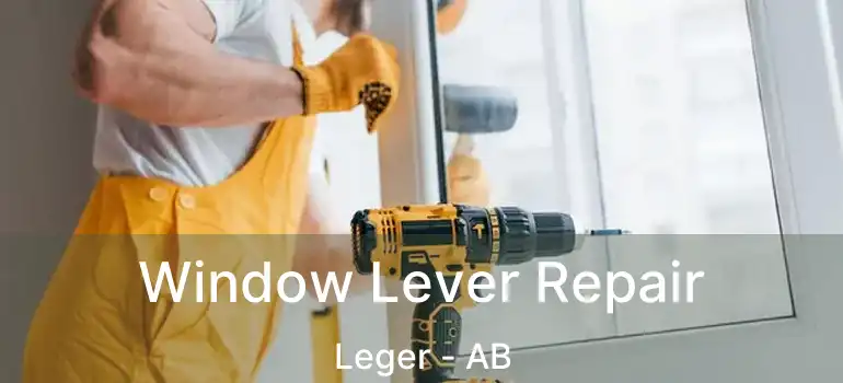  Window Lever Repair Leger - AB