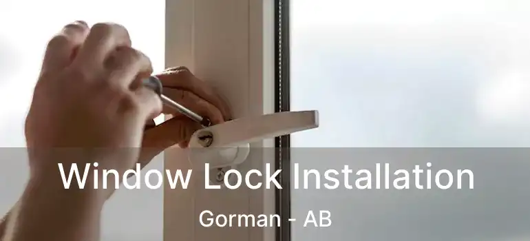  Window Lock Installation Gorman - AB