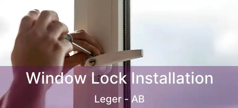  Window Lock Installation Leger - AB