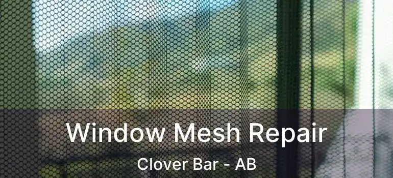  Window Mesh Repair Clover Bar - AB