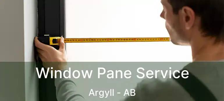  Window Pane Service Argyll - AB