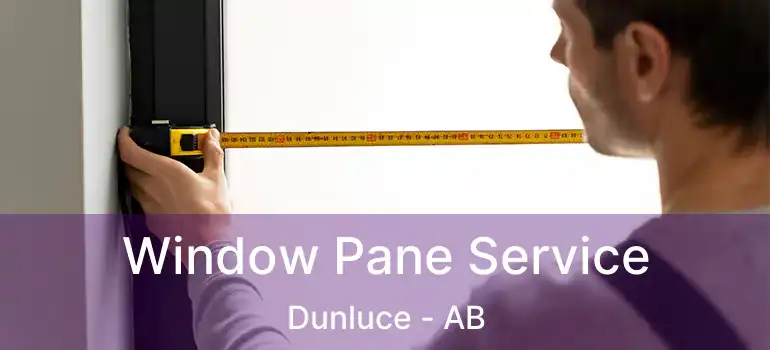  Window Pane Service Dunluce - AB