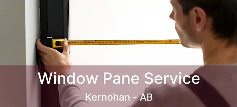  Window Pane Service Kernohan - AB