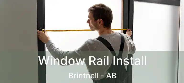  Window Rail Install Brintnell - AB