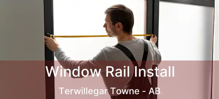  Window Rail Install Terwillegar Towne - AB