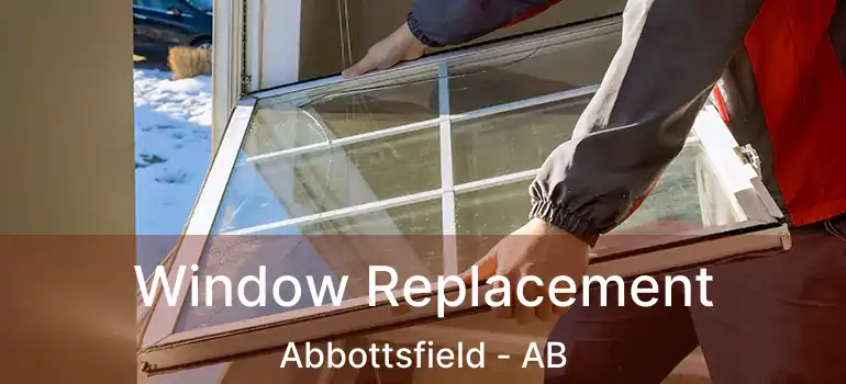  Window Replacement Abbottsfield - AB