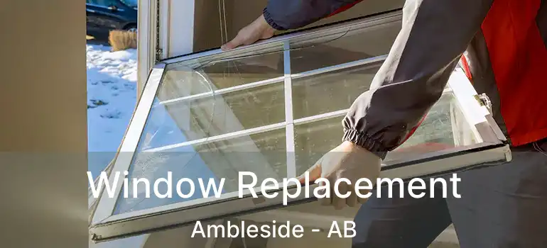 Window Replacement Ambleside - AB