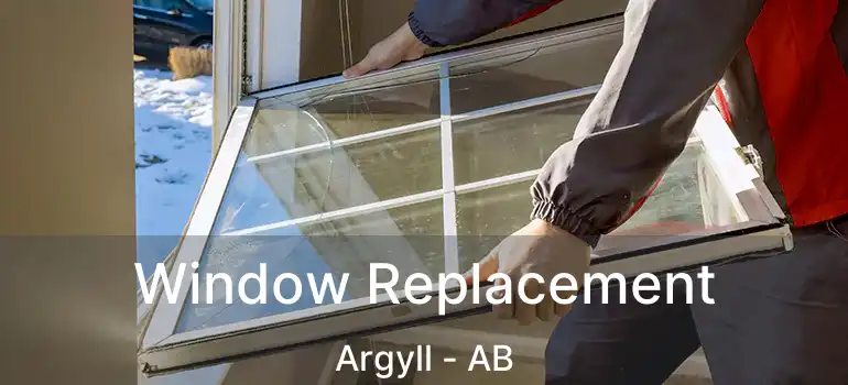  Window Replacement Argyll - AB