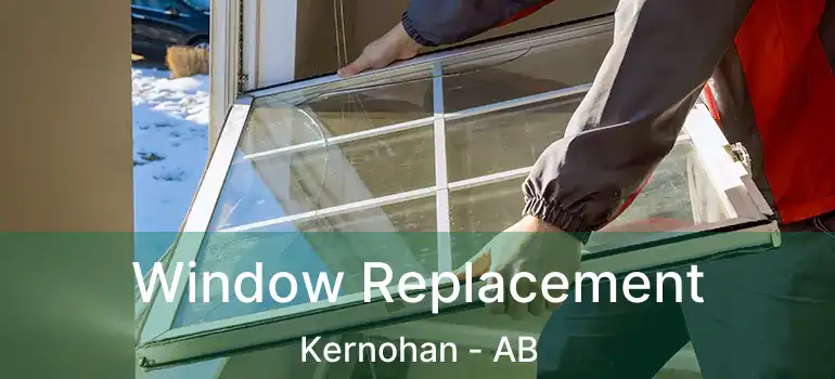  Window Replacement Kernohan - AB