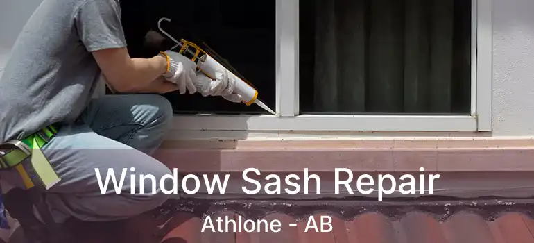 Window Sash Repair Athlone - AB