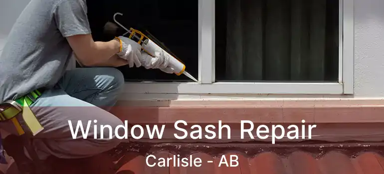  Window Sash Repair Carlisle - AB