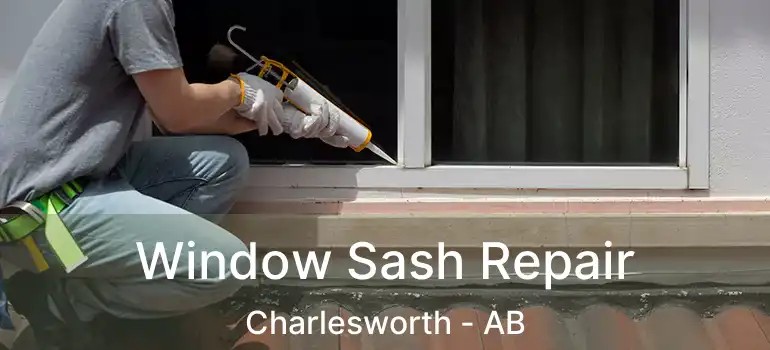  Window Sash Repair Charlesworth - AB