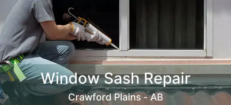  Window Sash Repair Crawford Plains - AB